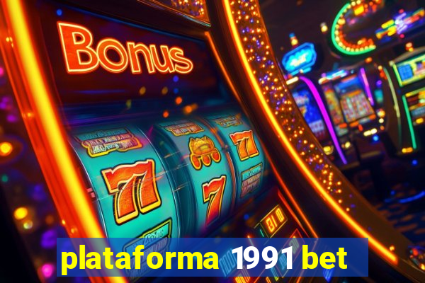 plataforma 1991 bet